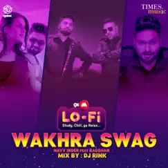 9XM Lofi Wakhra Swag (feat. Badshah) - Single by Navv Inder & DJ Rink album reviews, ratings, credits