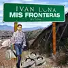 Mis Fronteras (En Vivo) album lyrics, reviews, download