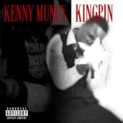 King Pin - Single by Kenny Muney album reviews, ratings, credits