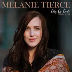 City of God: Chapter I & II by Melanie Tierce album reviews, ratings, credits