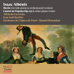 Isaac Albéniz: Iberia (for Solo piano & Orchestrated Version) & Other Piano Works by Alicia de Larrocha, Jean-Joël Barbier, Paris Opera Orchestra & Manuel Rosenthal album reviews, ratings, credits