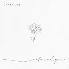 I Found You - Single by Cambridge album reviews, ratings, credits