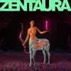 Zentaura - Single album lyrics, reviews, download