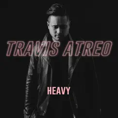 Heavy - Single by Travis Atreo album reviews, ratings, credits