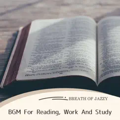 BGM For Reading, Work and Study by Breath of Jazzy album reviews, ratings, credits