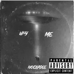 Why Me - Single by No Cap Dee album reviews, ratings, credits