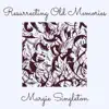 Resurrecting Old Memories - Single album lyrics, reviews, download