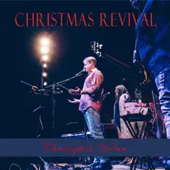 Christmas Revival - Single by Christopher Dolan album reviews, ratings, credits