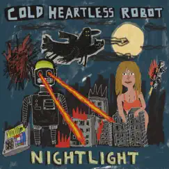 Nightlight - EP by Cold Heartless Robot album reviews, ratings, credits