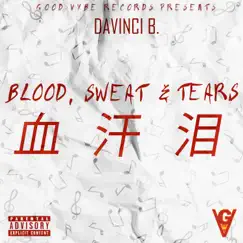 Blood Sweat & Tears - Single by Davinci B album reviews, ratings, credits