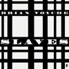 Slaves - Single album lyrics, reviews, download