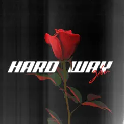Hard Way Song Lyrics