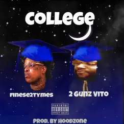 College (feat. Finese2Tymes) - Single by 2 Gunz Vito album reviews, ratings, credits