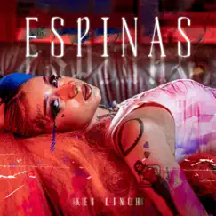 Espinas - Single by Kei Linch Aka Anarkia album reviews, ratings, credits