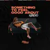 Something to Feel Good About (Naked) - Single album lyrics, reviews, download