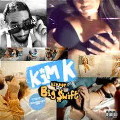 Kim K - Single by Big $wift album reviews, ratings, credits