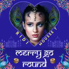 Merry Go Round (feat. Mousse T.) - Single by Ridi album reviews, ratings, credits