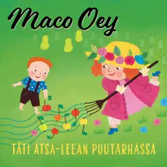Täti Atsa-Leean puutarhassa - Single by Maco Oey album reviews, ratings, credits