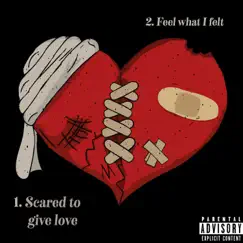 Scared To Give Love Song Lyrics