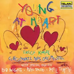Young At Heart (feat. Bob McGrath, Patti Page & Mel Tormé) by Erich Kunzel & Cincinnati Pops Orchestra album reviews, ratings, credits