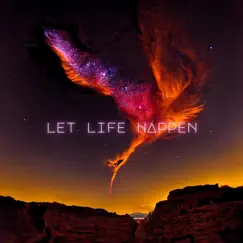 Let Life Happen Song Lyrics