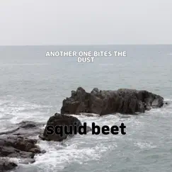 Another One Bites the Dust - Single by Squid beet album reviews, ratings, credits