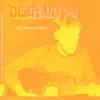 Déjà Vu - EP album lyrics, reviews, download