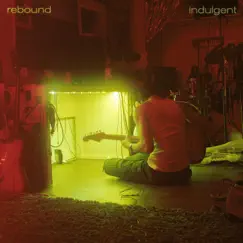 Rebound - Single by Indulgent album reviews, ratings, credits