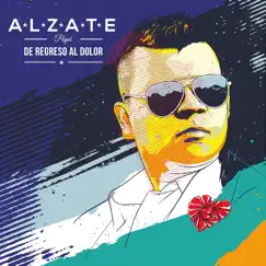 De Regreso al Dolor by Alzate album reviews, ratings, credits