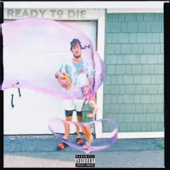 Ready to Die. - Single by Haiden LeBlanc album reviews, ratings, credits
