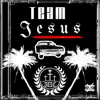 TEAM JESUS - Single album lyrics, reviews, download