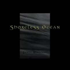 Shoreless Ocean - Single by James Benecasa album reviews, ratings, credits