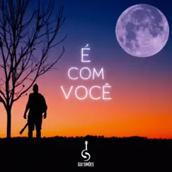 É Com Você - Single by Gui Simoes album reviews, ratings, credits