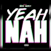 Yeah Nah - Single album lyrics, reviews, download