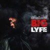 Big Lyfe - Single album lyrics, reviews, download