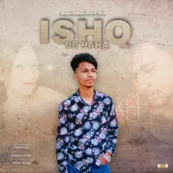 Ishq De Raha Song Lyrics