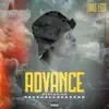 Advance (feat. Freshallseasons) - Single album lyrics, reviews, download
