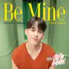 แม่ไม่ชอบ แต่ฉันชอบ (Be Mine) - Single album lyrics, reviews, download