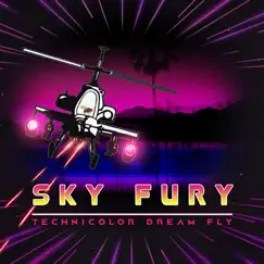 Sky Fury - Single by Technicolor Dream Fly album reviews, ratings, credits