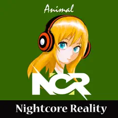 Animal - Single by Nightcore Reality album reviews, ratings, credits