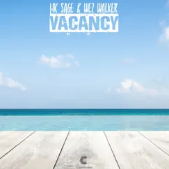 Vacancy - Single by HK Sage & Wez Walker album reviews, ratings, credits