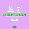 Anything! - Single album lyrics, reviews, download