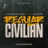 Regular Civilian (feat. 4Munii) - Single album lyrics, reviews, download