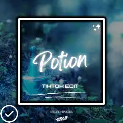 Potion (Tiktok Edit) [Remix] Song Lyrics