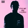 Style Ain't Free - Single album lyrics, reviews, download