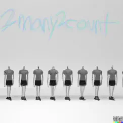 2Many2count (feat. KIETH MONTANA) - Single by Ok joshua album reviews, ratings, credits