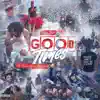 Good Times (feat. Yungin' Miyagi) - Single album lyrics, reviews, download