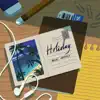 Holiday - Single album lyrics, reviews, download