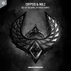 Out of the Dark (Official Supremacy 2019 Anthem) [Spitnoise Remix] - Single by Crypsis & Nolz album reviews, ratings, credits