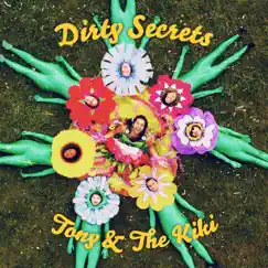 Dirty Secrets - EP by Tony & The Kiki album reviews, ratings, credits